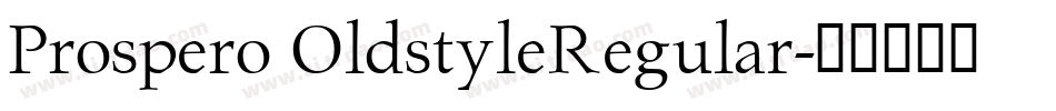 Prospero OldstyleRegular字体转换